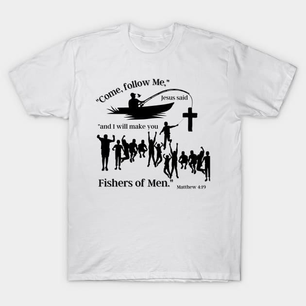 Fishers of Men T-Shirt by SunshneSurvival